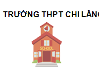 TRUNG TÂM Trường THPT Chi Lăng Gia Lai